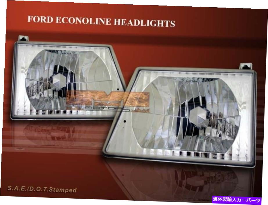 USヘッドライト 1992-2004フォードエコノリンヴァンクリアレンズクロムヘッドライト 1992-2004 FORD ECONOLINE VAN CLEAR LENS CHROME HEADLIGHTS【並行輸入品】