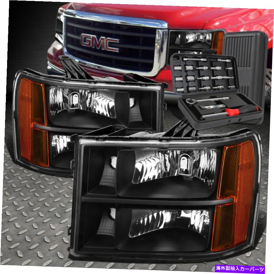 USヘッドライト 07-13 GMCシエラブラックハウジングのアンバーコーナーヘッドライトヘッドランプ+ツールセット FOR 07-13 GMC SIERRA BLACK HOUSING AMBER CORNER HEADLIGHT HEAD LAMPS+TOOL SET【並行輸入品】｜Us Custom Parts Shop USDM