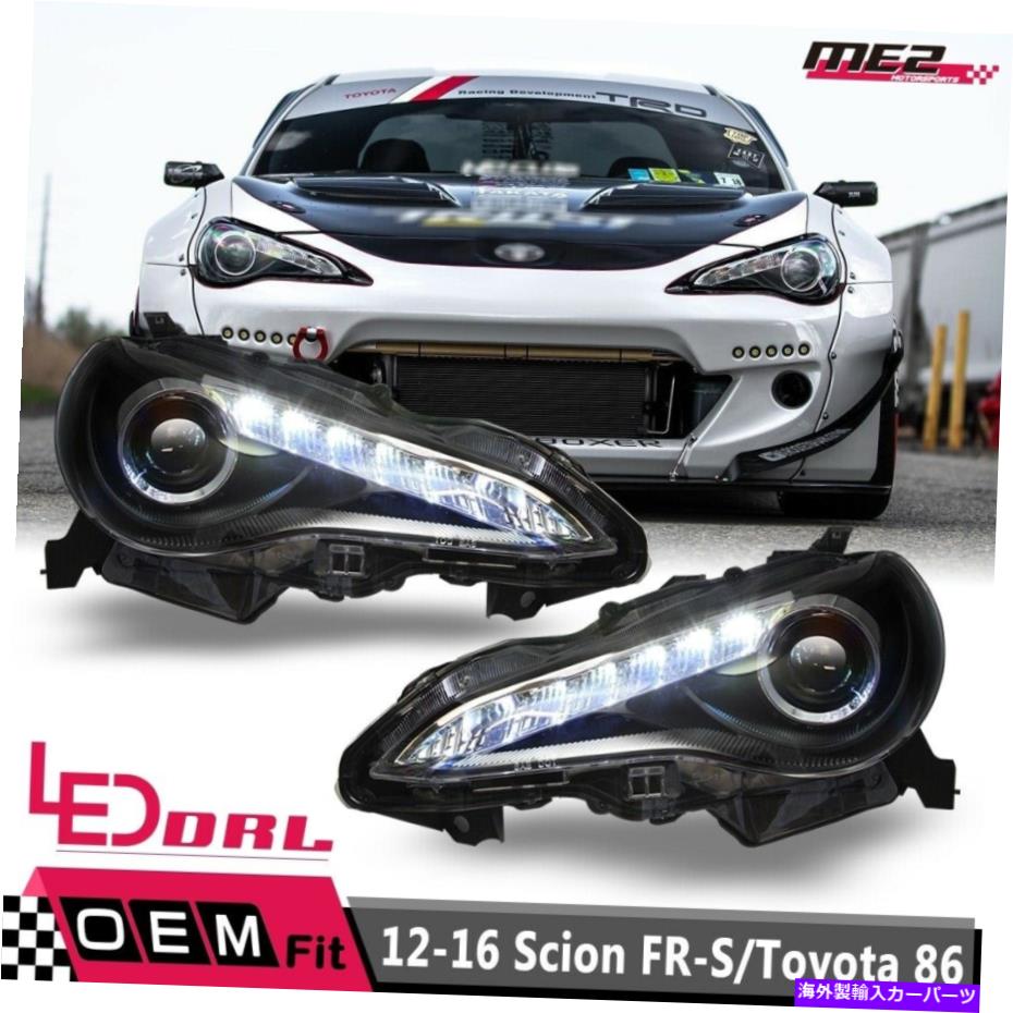 USヘッドライト FIT 12-16 SCION FR-S / TOYOTA 86プロジェクターヘッドライトLED DRL - ブラック/クリア Fit 12-16 Scion FR-S / Toyota 86 Projector Headlights LED DRL - Black/Clear【並行輸入品】