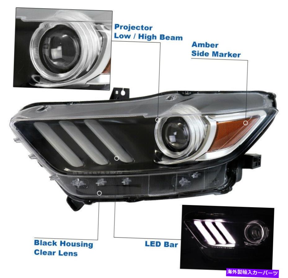 USヘッドライト 15-17フォードマスタングHID / Xenon LEDプロジェクターヘッドライトランプブラックドライバ左 For 15-17 Ford Mustang HID/Xenon LED Projector Headlight Lamp Black Driver Left【並行輸入品】