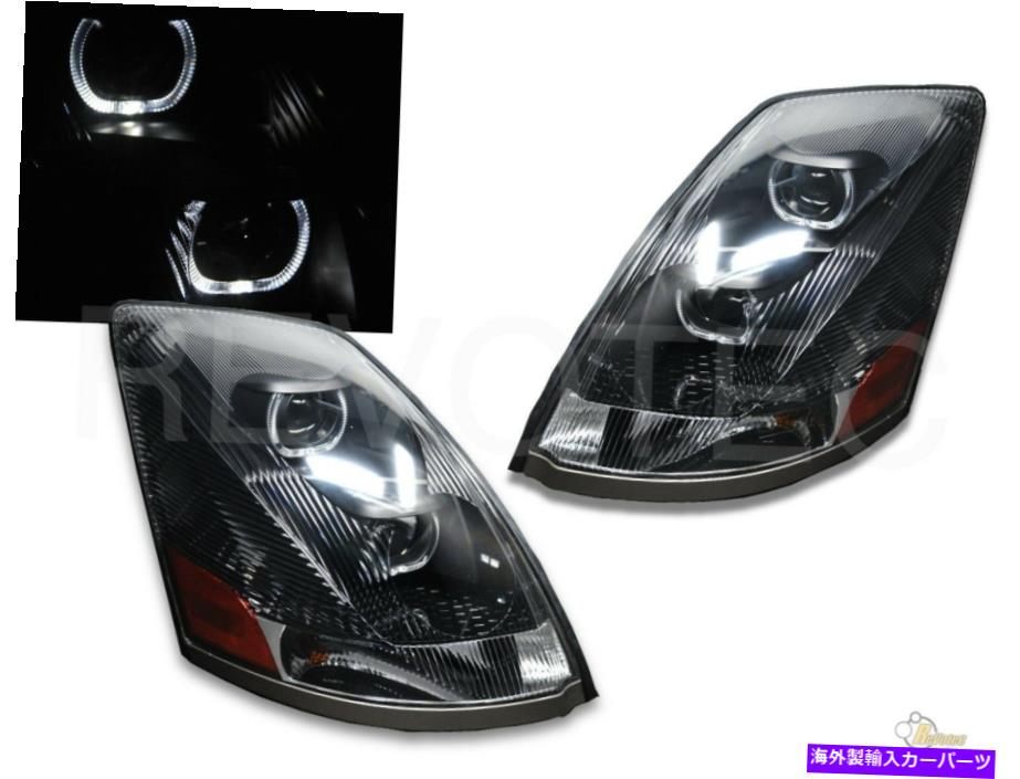 USヘッドライト 2004-2017 VOLVO VN VNL RH + LHのための黒いハロープロジェクターのヘッドライト Black Halo Projector Headlights For 2004-2017 Volvo VN VNL RH + LH【並行輸入品】