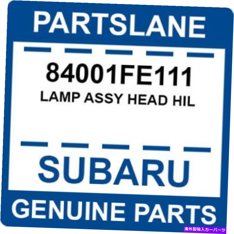 USヘッドライト 84001FE111 Subaru OEM純正ランプアッシーヘッドヒル 84001FE111 Subaru OEM Genuine LAMP ASSY HEAD HIL【並行輸入品】