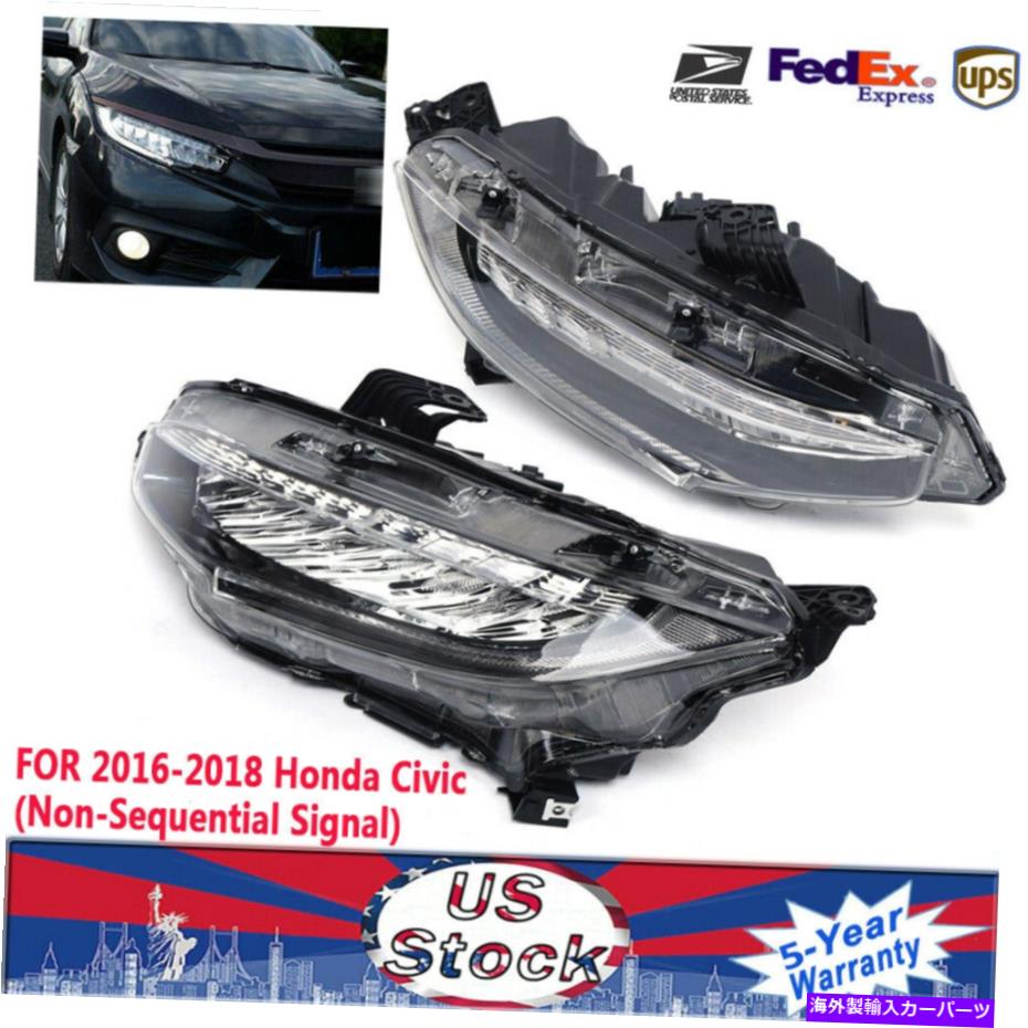 USヘッドライト HONDA CIVIC 2016-2018ヘッドライトランプLED DRLペア（非順次信号） Fits Honda Civic 2016-2018 Headlights lamps LED DRL Pair(Non-Sequential Signal)【並行輸入品】｜Us Custom Parts Shop USDM