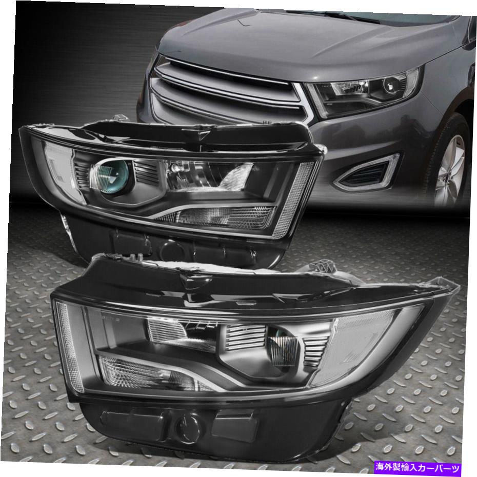 USヘッドライト 15-18フォードエッジブラック住宅クリアコーナープロジェクターヘッドライトヘッドランプ FOR 15-18 FORD EDGE BLACK HOUSING CLEAR CORNER PROJECTOR HEADLIGHT HEAD LAMPS【並行輸入品】