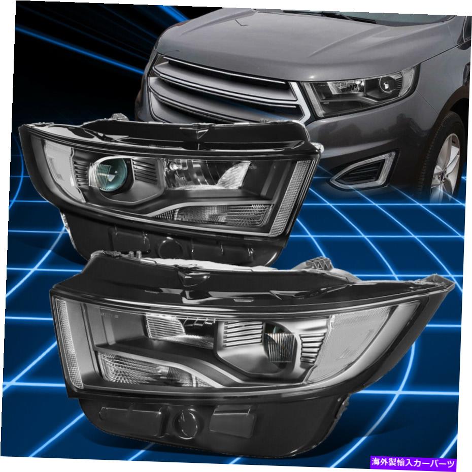 USヘッドライト 15-18フォードエッジプロジェクターヘッドライトランプの交換ブラック/クリアコーナー For 15-18 Ford Edge Projector Headlights Lamps Replacement Black/Clear Corner【並行輸入品】