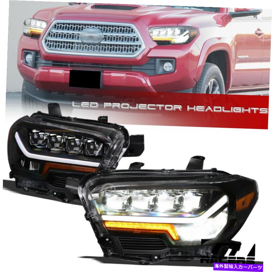 USヘッドライト 2016-2021トヨタタコマブラックフルLED順次クワッドプロジェクターヘッドライト For 2016-2021 Toyota Tacoma Black Full LED Sequential Quad Projector Headlights【並行輸入品】|Us Custom Parts Shop USDM