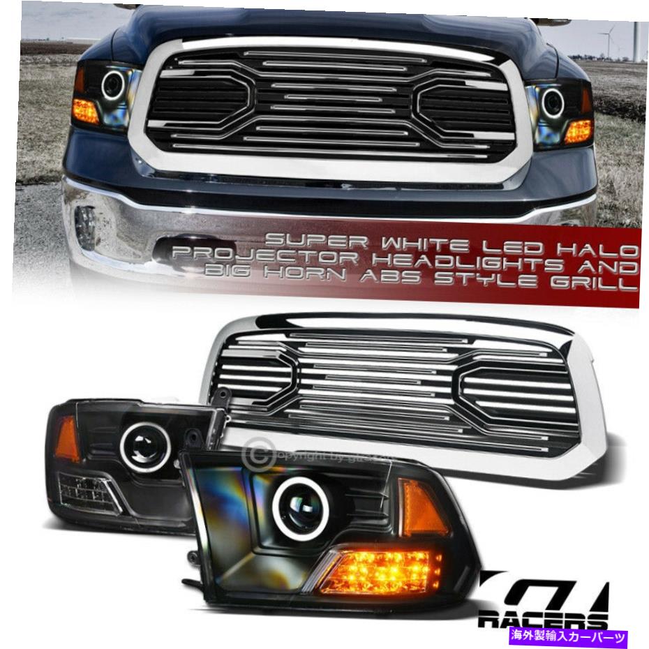 USヘッドライト 2013-2018 RAMマットBLK LED Haloプロジェクターヘッドライト+ビッグホーングリルクロム For 2013-2018 Ram Matte Blk LED Halo Projector Headlights+Big Horn Grille Chrome【並行輸入品】 100,130円