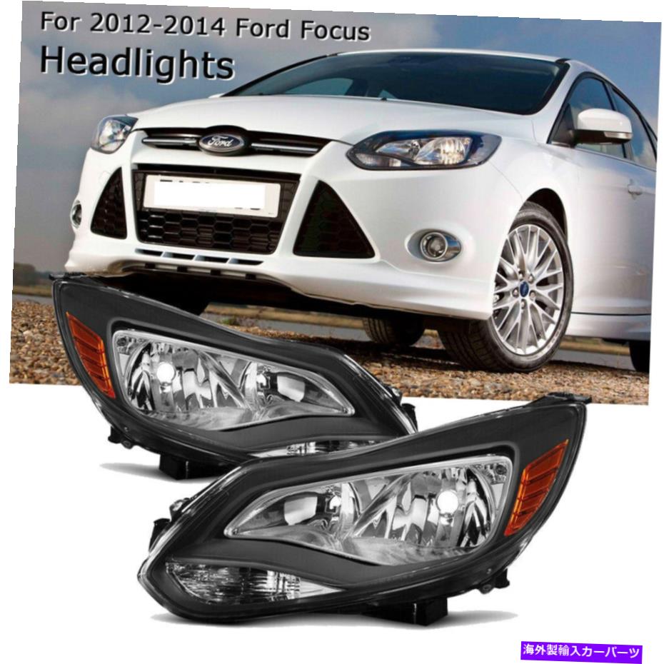 USヘッドライト 2012年2013年2013年のフォーカスブラックヘッドライトヘッドランプペア For 2012 2013 2014 Ford Focus Black Headlights Headlamps Pair【並行輸入品】