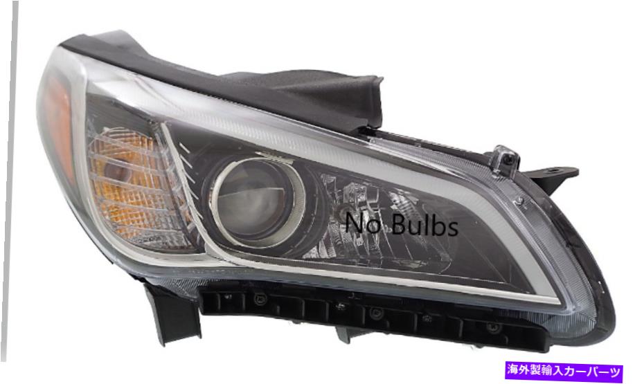 USヘッドライト 2015-2017 HYUNDAI SONATAヘッドライト適切/ Passangerの手w / o球根 New For 2015-2017 Hyundai Sonata Headlight RIGHT/PASSANGER Hand W/O Bulbs【並行輸入品】