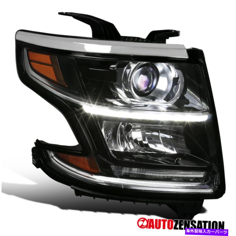USヘッドライト 2015-2020シボー郊外右側黒プロジェクターヘッドライトLEDストリップ For 2015-2020 Chevy Suburban Right Side Black Projector Headlight LED Strip【並行輸入品】｜Us Custom Parts Shop USDM