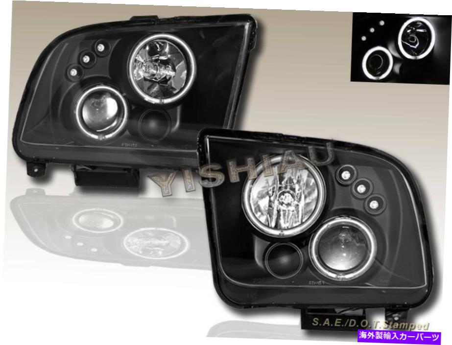 USヘッドライト 05-09 06 07 08フォードマスタングGT CCFLデュアルハローLEDプロジェクターヘッドライト 05-09 06 07 08 FORD MUSTANG GT CCFL DUAL HALO LED PROJECTOR HEADLIGHTS【並行輸入品】｜Us Custom Parts Shop USDM