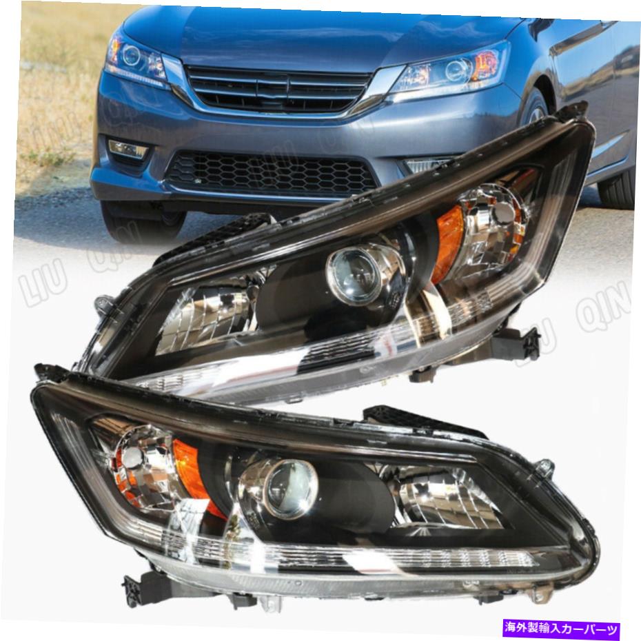 USヘッドライト 2013-2015ホンダアコードセダンハロゲンヘッドライトヘッドランプアセンブリ工場 For 2013-2015 Honda Accord Sedan Halogen Headlights Head Lamps Assembly Factory【並行輸入品】