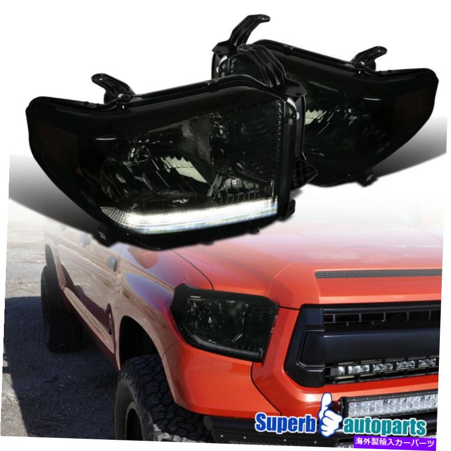 USヘッドライト 2014-2021トヨタ14-21 TundraスモークヘッドライトLEDストリップバーランプ For 2014-2021 Toyota 14-21 Tundra Smoke Headlights LED Strip Bar Lamps【並行輸入品】