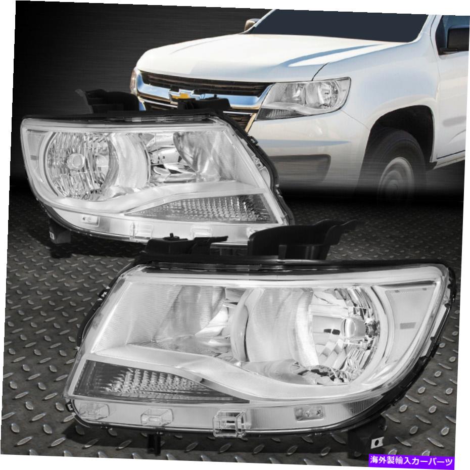 USヘッドライト 15~20のシボレーコロラドクロームハウジングクリアコーナーヘッドライト交換用ランプ FOR 15-20 CHEVY COLORADO CHROME HOUSING CLEAR CORNER HEADLIGHT REPLACEMENT LAMPS【並行輸入品】