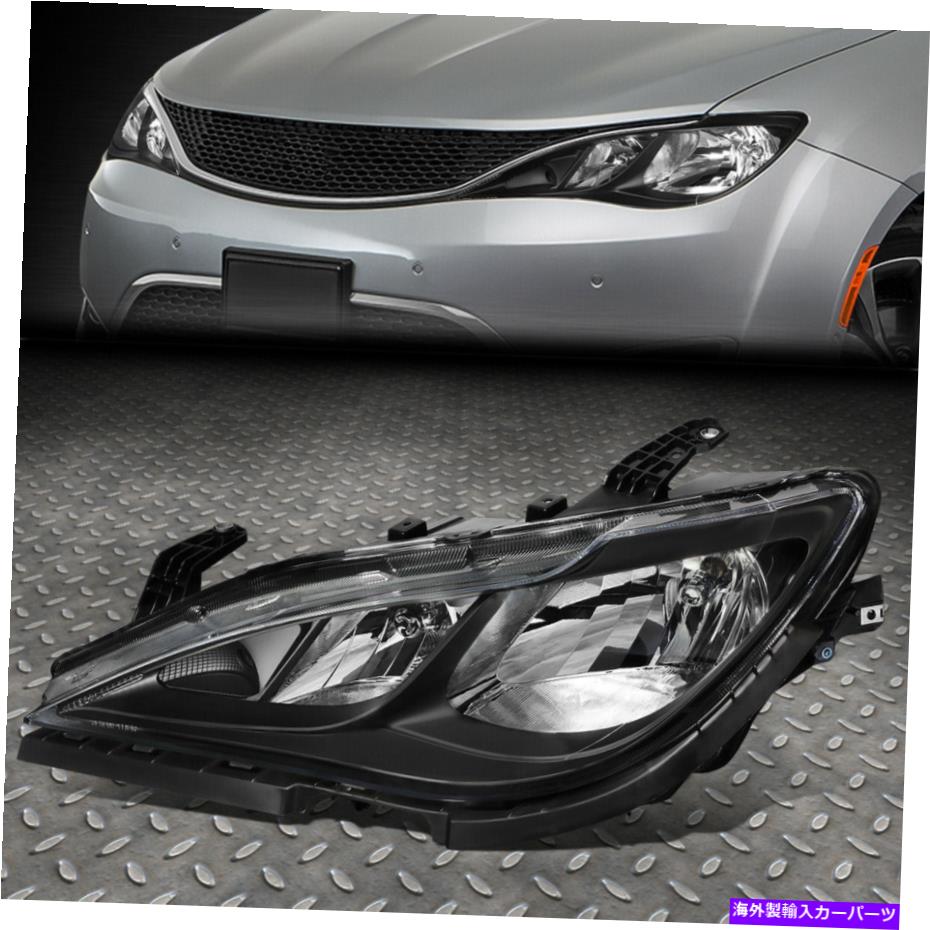 USヘッドライト 17-20クリスラーパシフィカ左サイドブラックOEスタイルヘッドライトランプCH2502288 FOR 17-20 CHRYSLER PACIFICA LEFT SIDE BLACK OE STYLE HEADLIGHT LAMP CH2502288【並行輸入品】｜Us Custom Parts Shop USDM