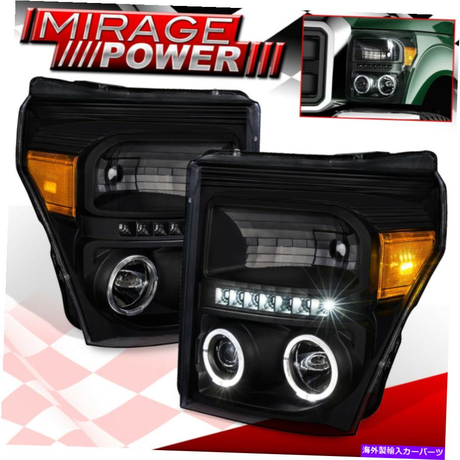 USヘッドライト 2011-2016 Ford F250 F350 F450スーパーデューティブラックプロジェクターヘッドライトHalo LED For 2011-2016 Ford F250 F350 F450 Super Duty Black Projector Headlights Halo LED【並行輸入品】