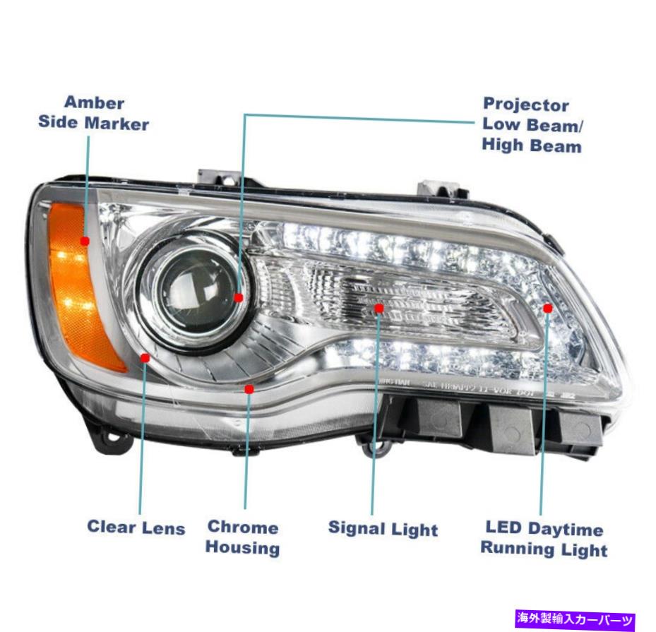 USヘッドライト 2011-2014 Chrysler 300 LED DRLプロジェクターヘッドライトクローム旅客RH For 2011-2014 Chrysler 300 LED DRL Projector Headlight Chrome Passenger Right RH【並行輸入品】