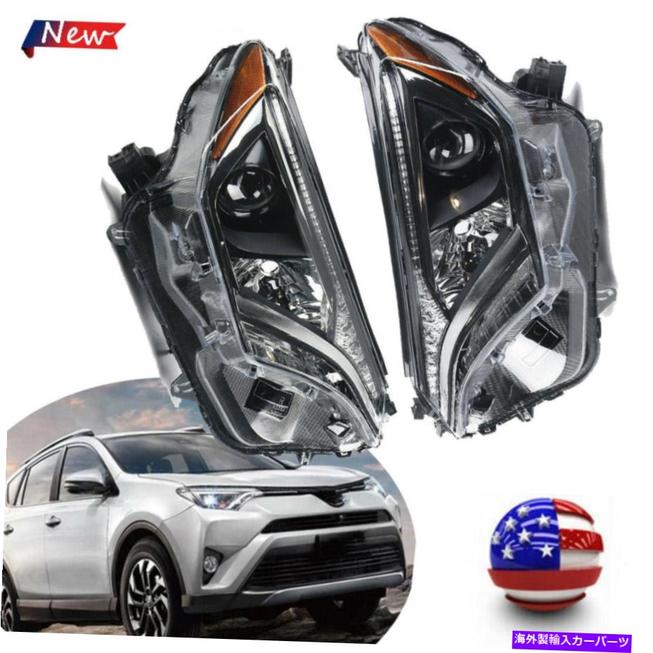 USヘッドライト トヨタRAV4 2016 2017 2017 2017 2017 2017 2017年右+左側2.5Lヘッドランプ速い For Toyota Rav4 2016 2017 2018 Headlights Right +left Side 2.5L Headlamps FAST【並行輸入品】