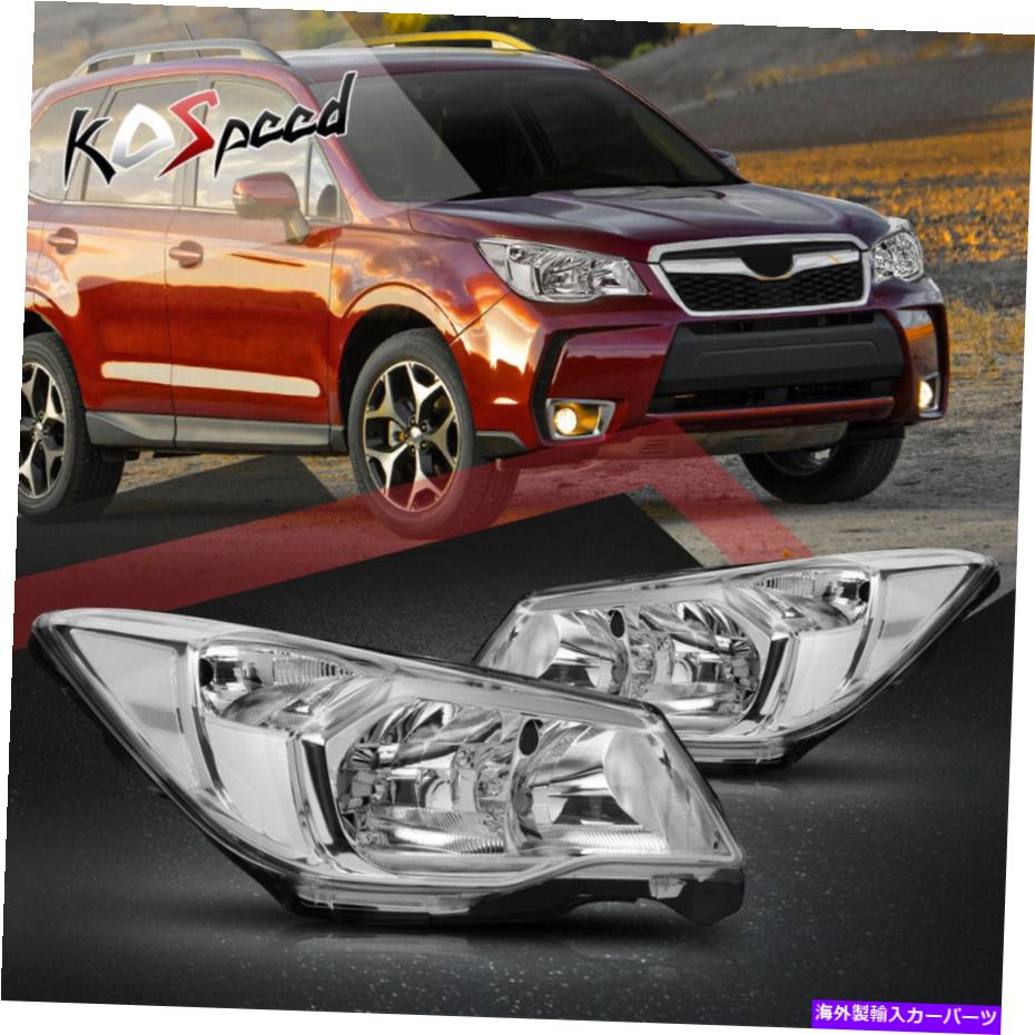 USヘッドライト クロム/クリアファクトリースタイルハロゲンヘッドライトヘッドライトヘッドランプSubaru Forester Chrome/Clear Factory Style HALOGEN Headlight HeadLamps for 14-16 Subaru Forester【並行輸入品】｜Us Custom Parts Shop USDM