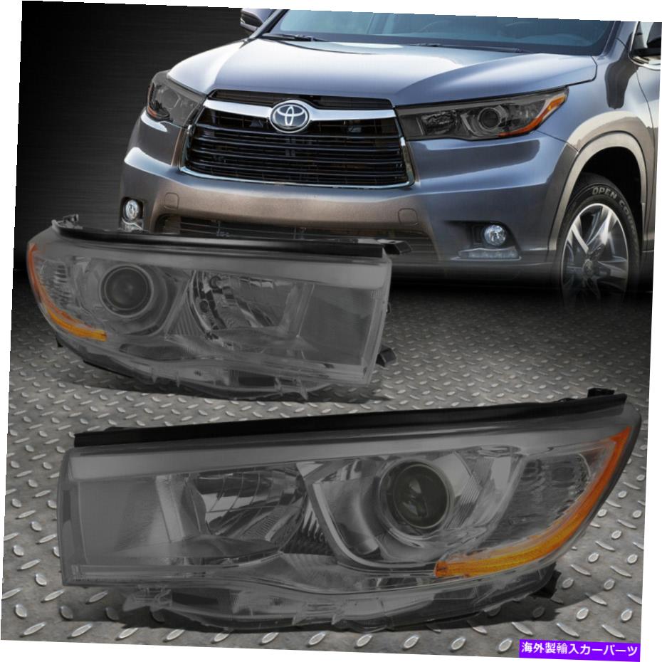 USヘッドライト 14-16トヨタハイランダースモークハウジングアンバーコーナープロジェクターヘッドライトランプ FOR 14-16 TOYOTA HIGHLANDER SMOKED HOUSING AMBER CORNER PROJECTOR HEADLIGHT LAMP【並行輸入品】
