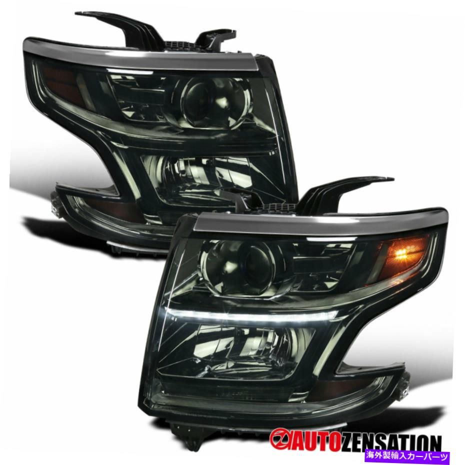 USヘッドライト 2015-2020 Chevy Suburban Tahoe Skoe Projectorヘッドライトランプ+ LEDストリップ For 2015-2020 Chevy Suburban Tahoe Smoke Projector Headlights Lamps+LED Strip【並行輸入品】