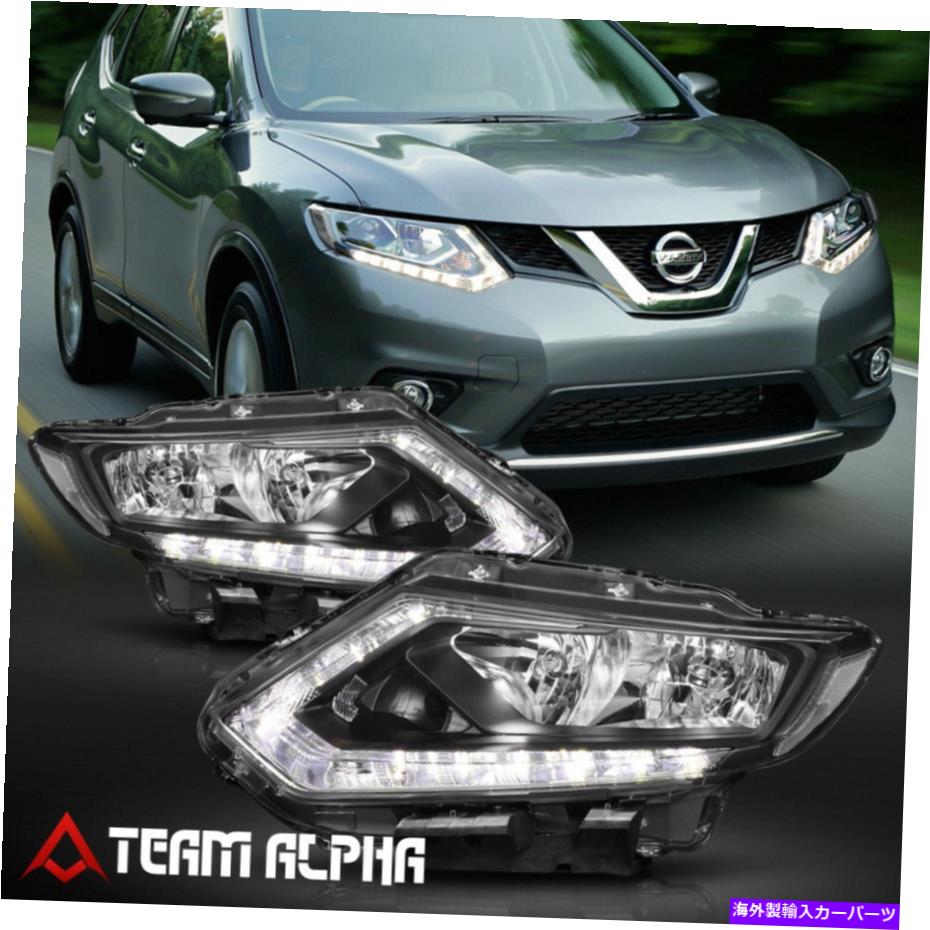 USヘッドライト フィット2014-2016日産ローグ{LEDバーDRL}ブラック/クリアコーナープロジェクターヘッドライト Fits 2014-2016 Nissan Rogue {LED BAR DRL} Black/Clear Corner Projector Headlight【並行輸入品】|Us Custom Parts Shop USDM