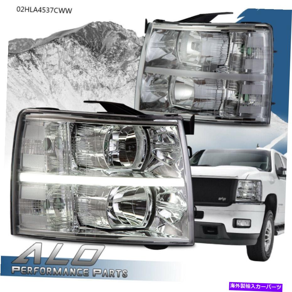 USヘッドライト 2007-2014シボリーSilverado Chrome /クリアコーナーLEDライトDRLヘッドライトランプ For 2007-2014 Chevy Silverado Chrome/Clear Corner LED LIGHT DRL Headlight Lamp【並行輸入品】