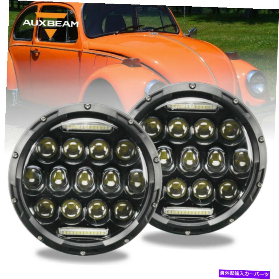USヘッドライト AUXBeam 2Xドット7インチLEDヘッドライトHI / LOWビームラウンドフィットVWカブトムシクラシック Auxbeam 2x DOT 7\