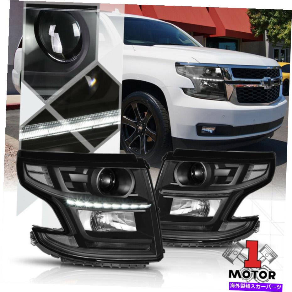 USヘッドライト ブラックプロジェクターヘッドライトLED DRLクリアシグナル15~20シボー郊外/タホ Black Projector Headlight LED DRL Clear Signal for 15-20 Chevy Suburban/Tahoe【並行輸入品】