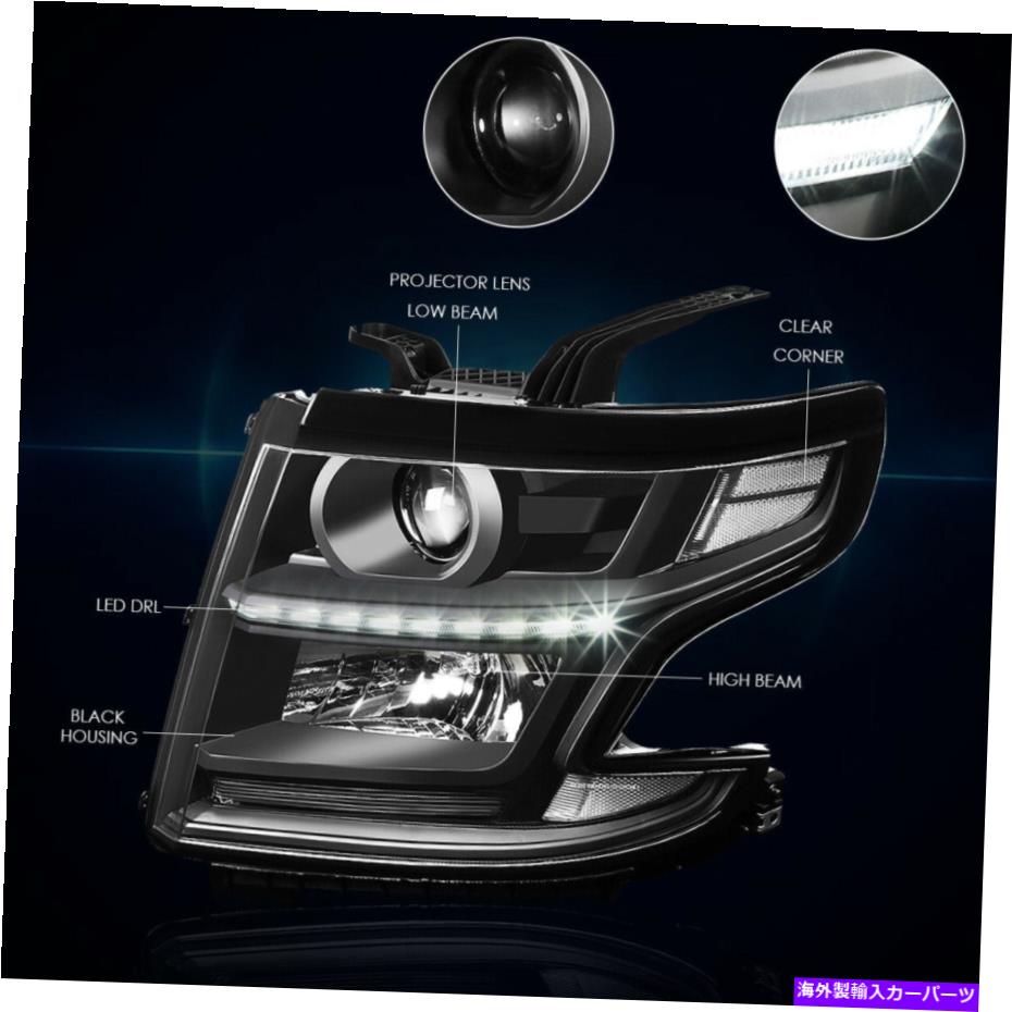 USヘッドライト 15~20のシボレー郊外/タホOEプロジェクターヘッドライトW / LED DRLブラック/クリアペア For 15-20 Chevy Suburban/Tahoe OE Projector Headlight W/LED DRL Black/Clear Pair【並行輸入品】