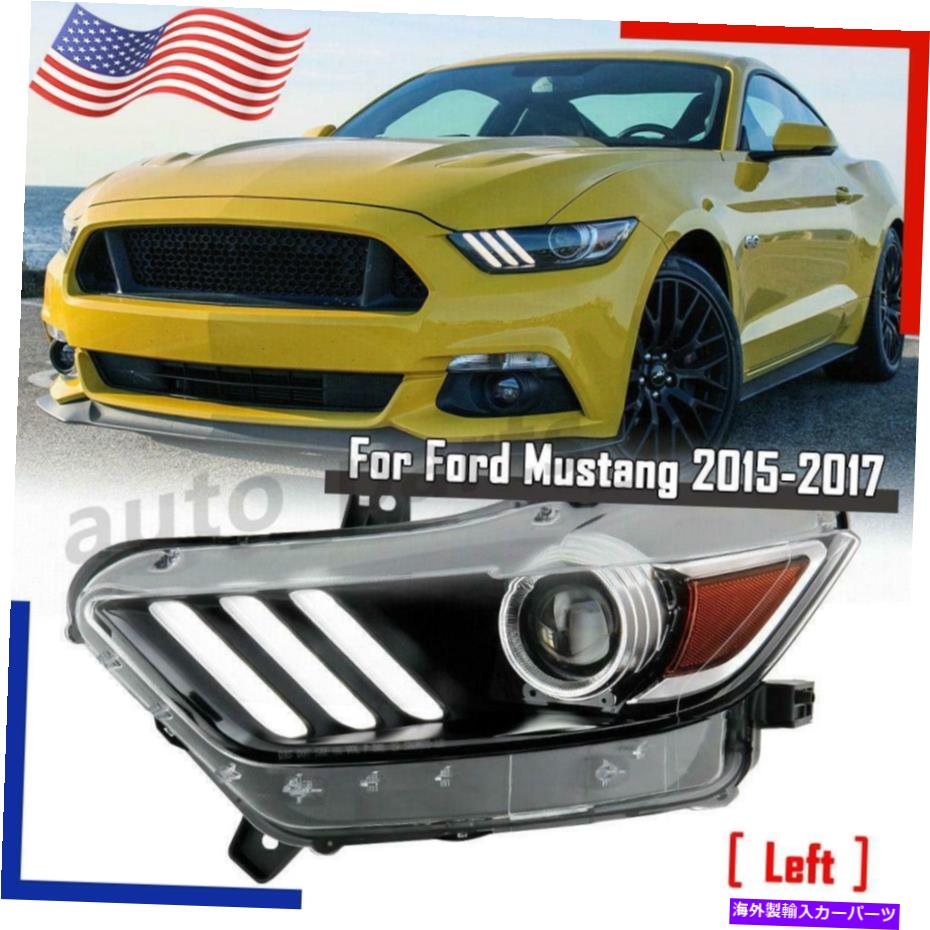 USヘッドライト 2015-2017フォードマスタング隠しキセノンLEDチューブプロジェクターヘッドライトドライバ側LH For 2015-2017 Ford Mustang HID Xenon LED Tube Projector Headlight Driver Side LH【並行輸入品】