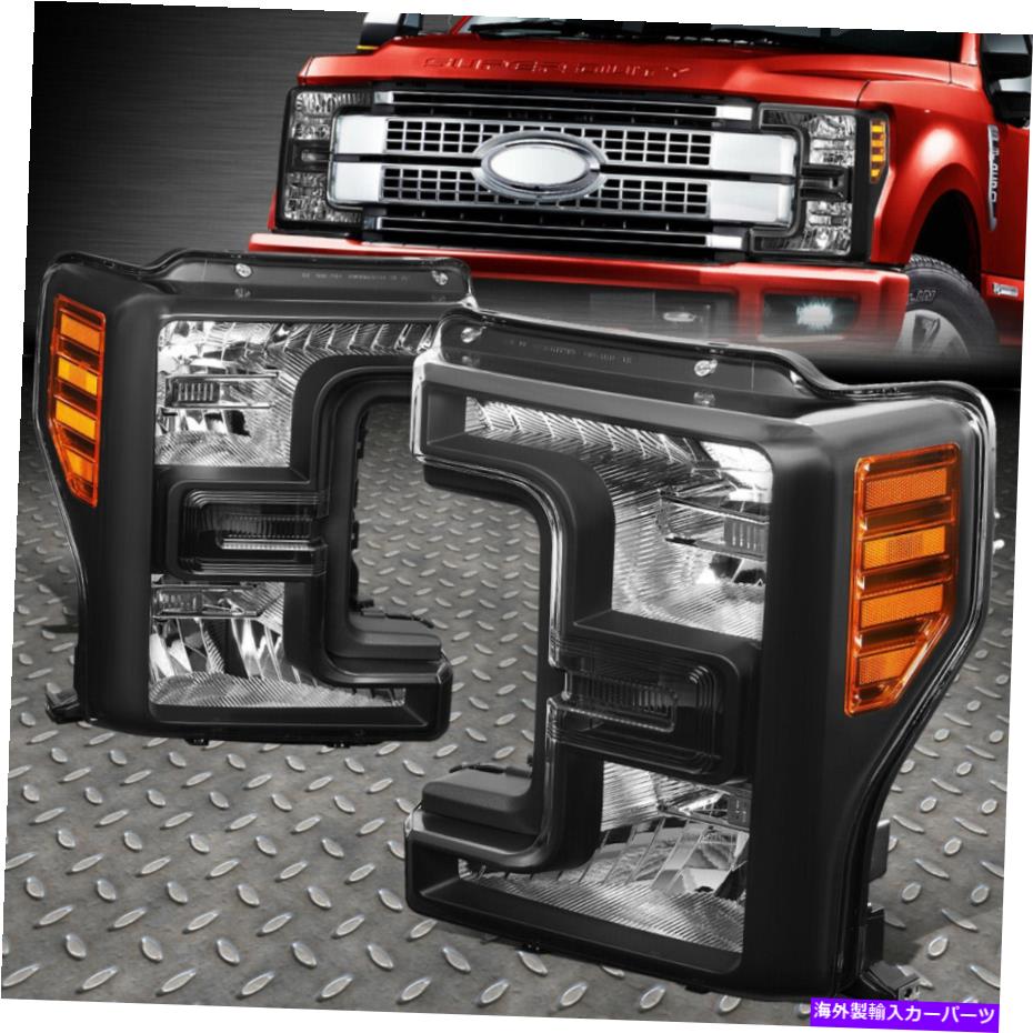 USヘッドライト 17-19フォードF250 F350スーパーデューティブラックハウジングアンバーコーナーヘッドライトランプ FOR 17-19 FORD F250 F350 SUPER DUTY BLACK HOUSING AMBER CORNER HEADLIGHT LAMPS【並行輸入品】|Us Custom Parts Shop USDM