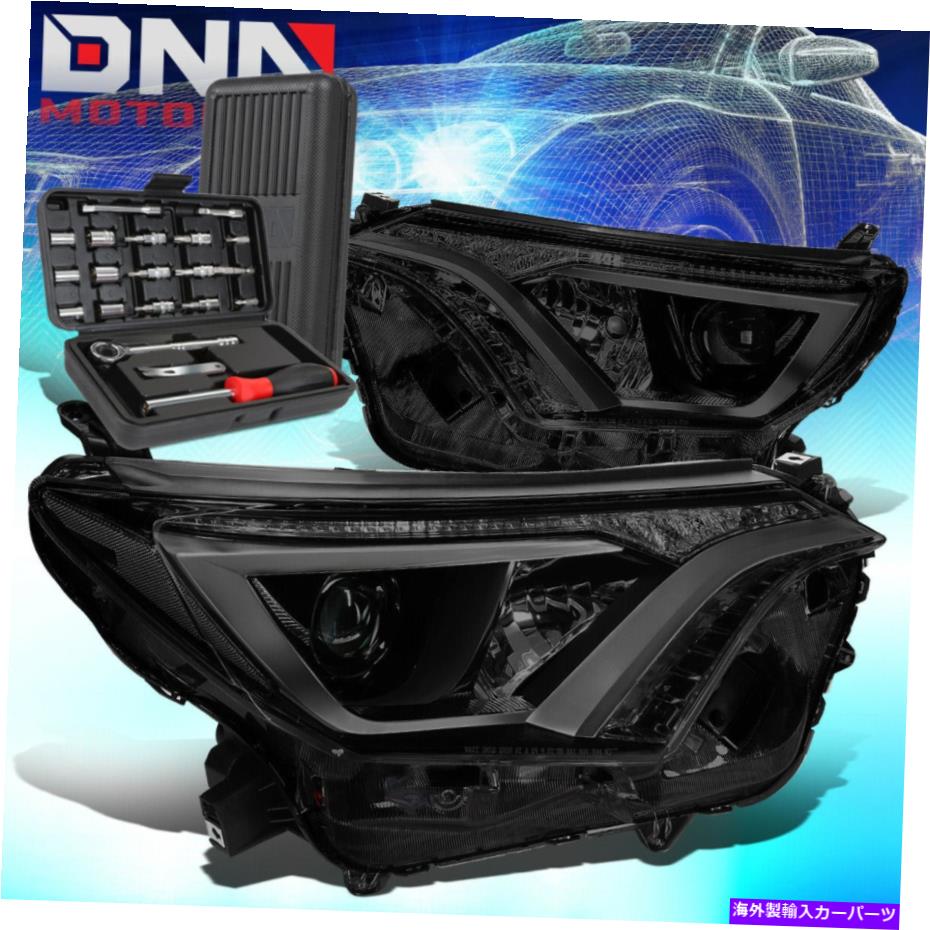 USヘッドライト 2016-2018トヨタRAV4スモーク/クリアサイドプロジェクターヘッドライトヘッドランプ+ツール FOR 2016-2018 TOYOTA RAV4 SMOKED/CLEAR SIDE PROJECTOR HEADLIGHT HEAD LAMP+TOOLS【並行輸入品】|Us Custom Parts Shop USDM