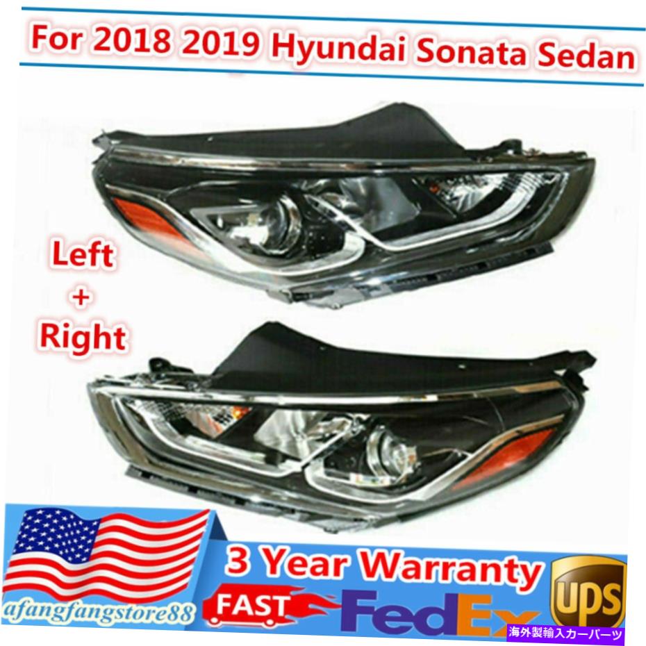 USヘッドライト ペアハロゲンヘッドライト18-19 Hyundai Sonataセダン旅客+運転手側 Pair Halogen Headlights Fits 18-19 Hyundai Sonata Sedan Passenger + Driver Side【並行輸入品】