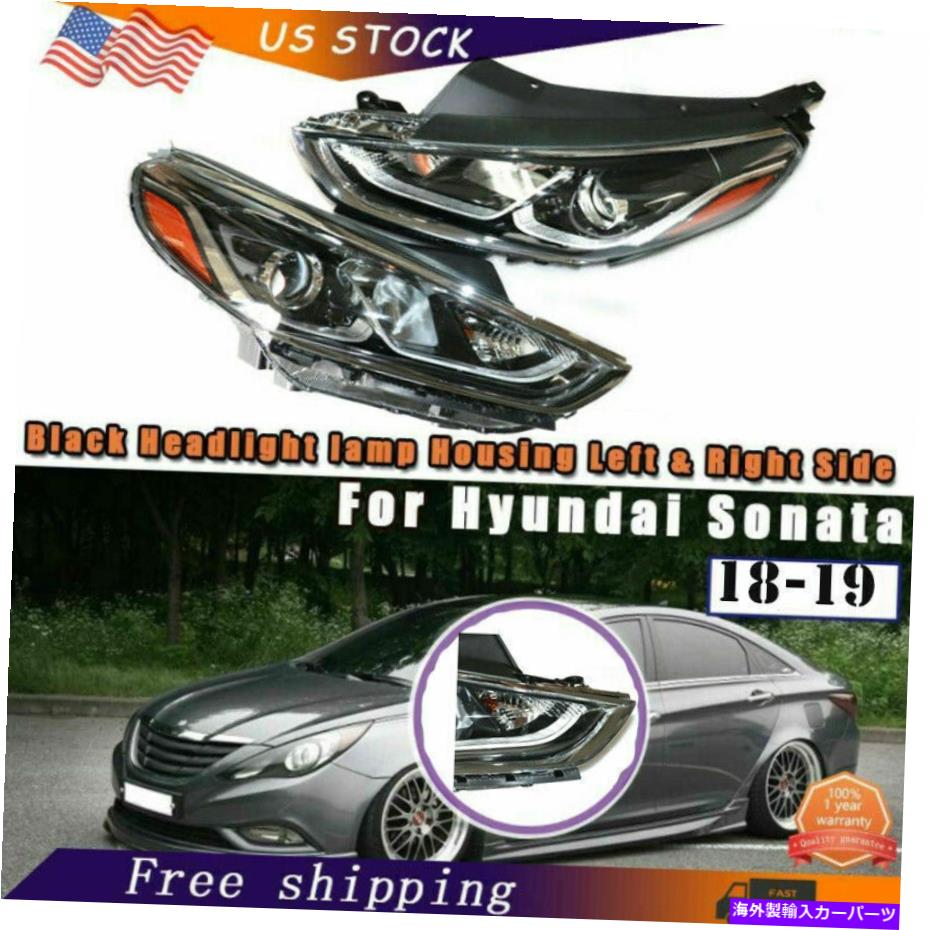 【楽天市場】USヘッドライト 1819 Hyundai Sonata Blackハウジング乗客＆運転者側ヘッドライトランプ For 18