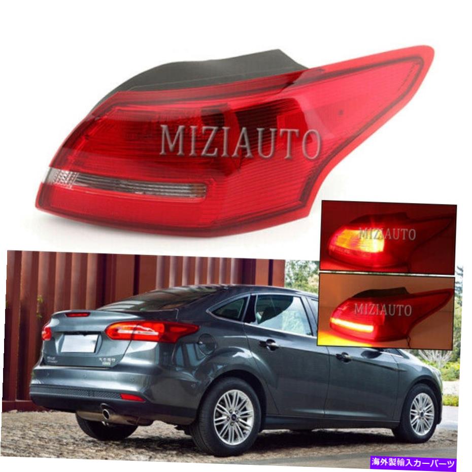 USテールライト フォードフォーカス2015 2016 2017 2017 2017 2017 2017 2017 Sedan右乗客テールライトアウターランプ For Ford Focus 2015 2016 2017 2018 Sedan Right Passenger Tail Light Outer Lamp【並行輸入品】