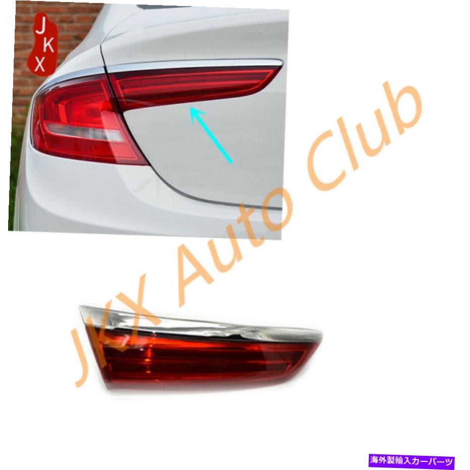 USテールライト Buick lacrosse 2017-2019のためのLHドライバーの内側LEDテールライトブレーキランプK LH Driver Inner Side LED Tail Light Brake Lamp k For Buick LaCrosse 2017-2019【並行輸入品】