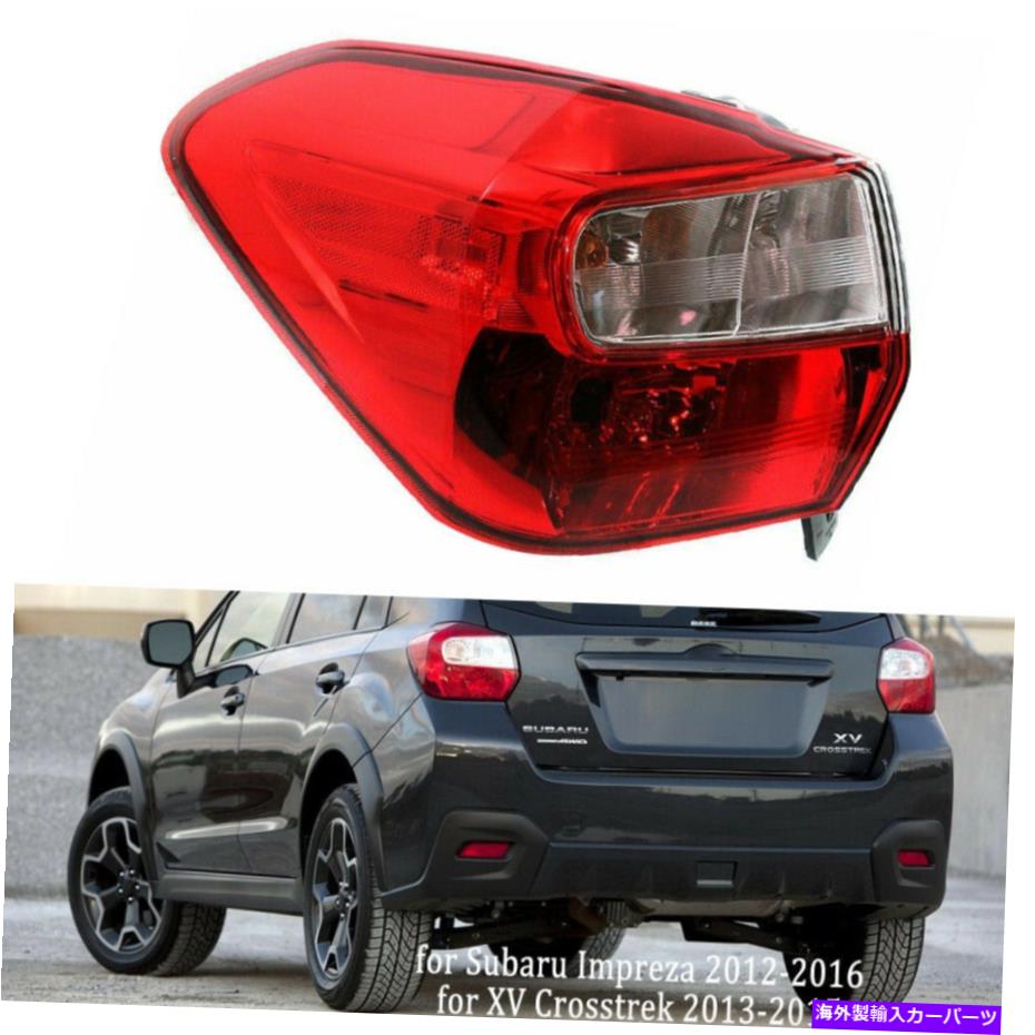 USテールライト Subaru Imperza 2012-2016＆XV Crosstrek 2013-2015のためのテールライト Tail Light for Subaru Impreza 2012-2016 & XV Crosstrek 2013-2015 Rear Lamp Left【並行輸入品】