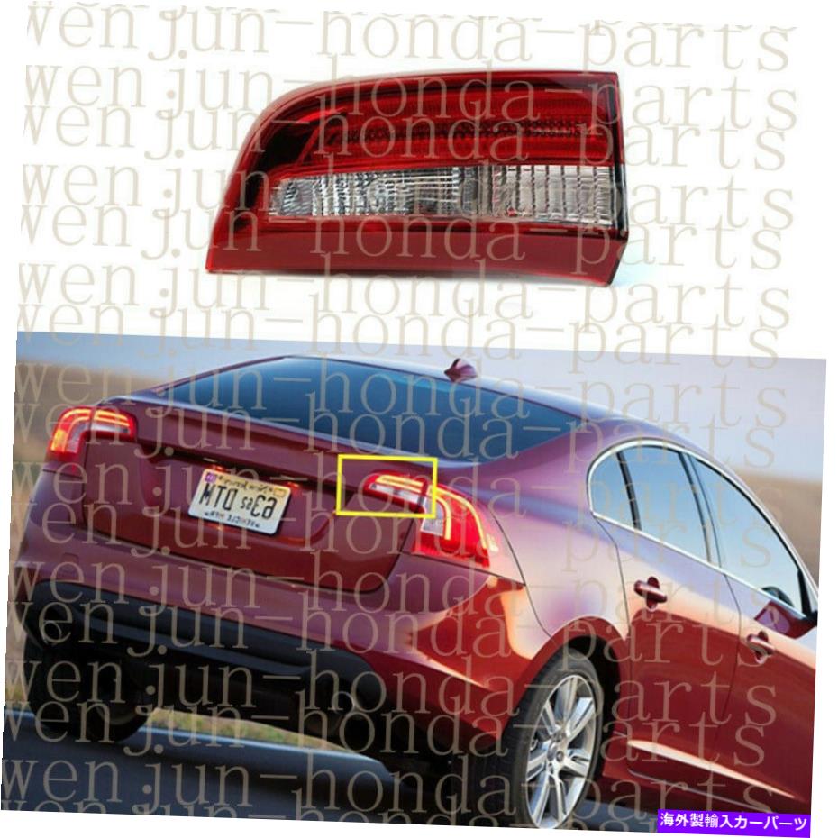 USテールライト Volvo S60 2011-2018用右側の内側テールライトブレーキランプアセンブリ Right Inner Side Tail Light Brake Lamp Assembly For Volvo S60 2011-2018【並行輸入品】