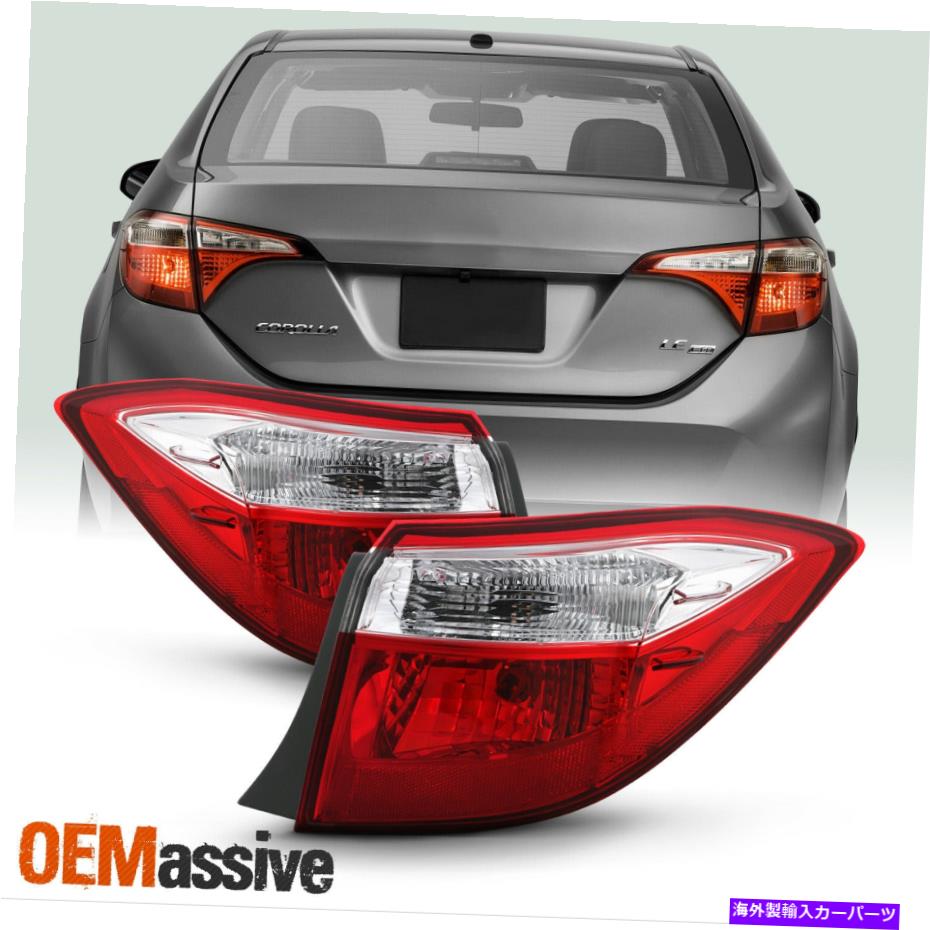 USテールライト 2014-2016トヨタカローラ4ドアセダン赤クリアテールライト外側左+右 For 2014-2016 Toyota Corolla 4Door Sedan Red Clear Tail Lights Outer Left+Right【並行輸入品】