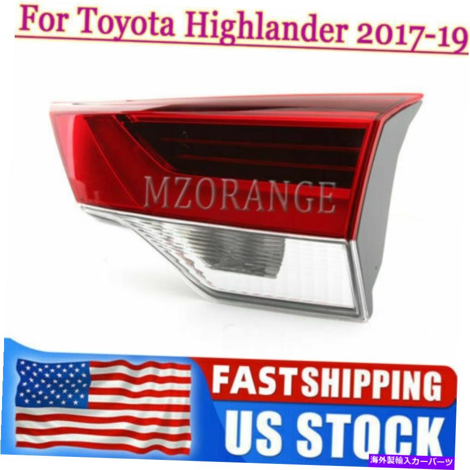 USテールライト トヨタハイランダー2017-2019リアランプ用LED右インナーテールライト旅客 LED Right Inner Tail Light Passenger For Toyota Highlander 2017-2019 Rear Lamp【並行輸入品】 37,567円