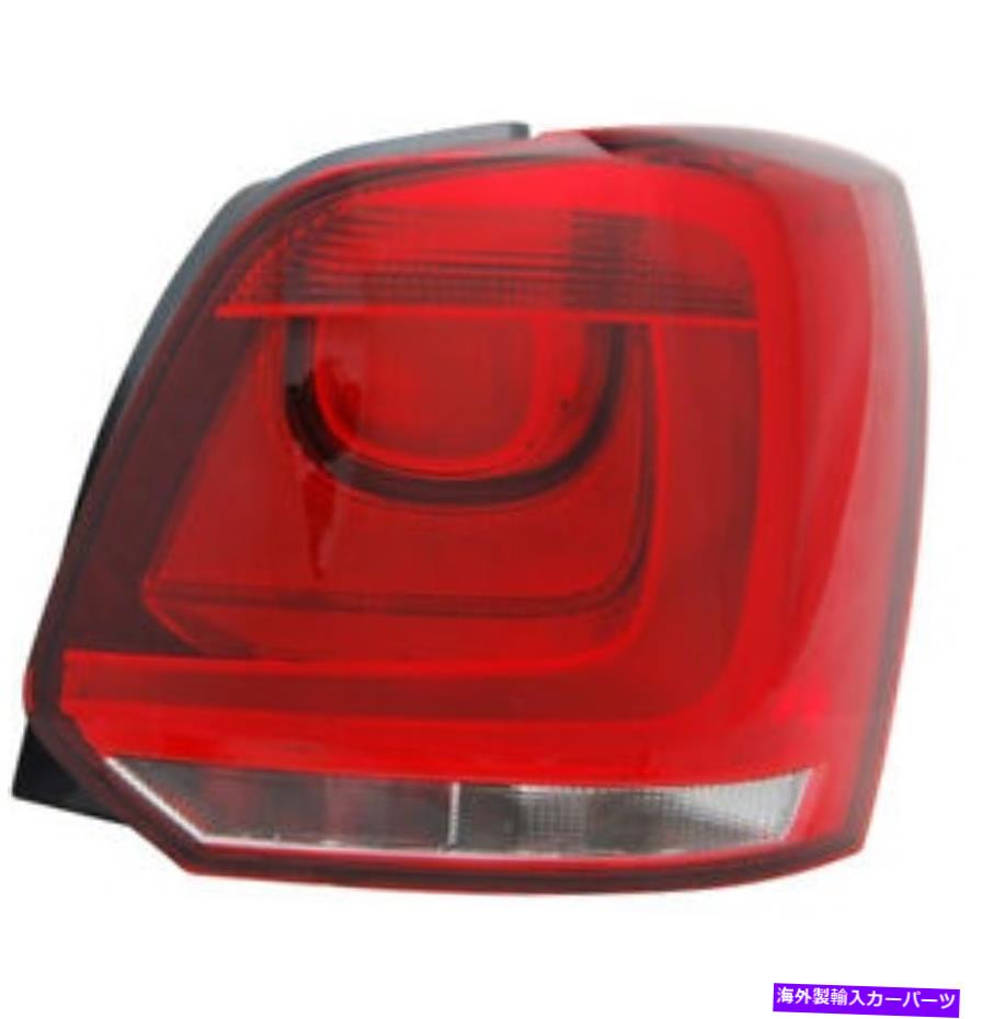 USテールライト フォルクスワーゲンポロ6R 2010-2014のためのテールライト右側 TAIL LIGHT RIGHT HAND SIDE FOR VOLKSWAGEN POLO 6R 2010-2014【並行輸入品】