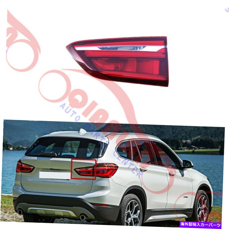 USテールライト BMW X1 F48 F49 2016-2018のためのリアテール信号ライトLEDの右側 Right Inside Rear Tail Signal Light LED For BMW X1 F48 F49 2016-2018【並行輸入品】