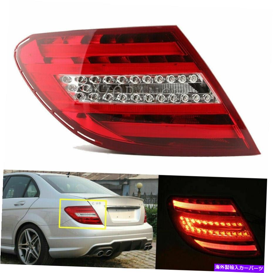 USテールライト Mercedes-Benz 2011-2014 W204 CクラスC250 C300 C63のための左テールライトフィット Left Tail Light Fit For MERCEDES-BENZ 2011-2014 W204 C Class C250 C300 C350 C63【並行輸入品】