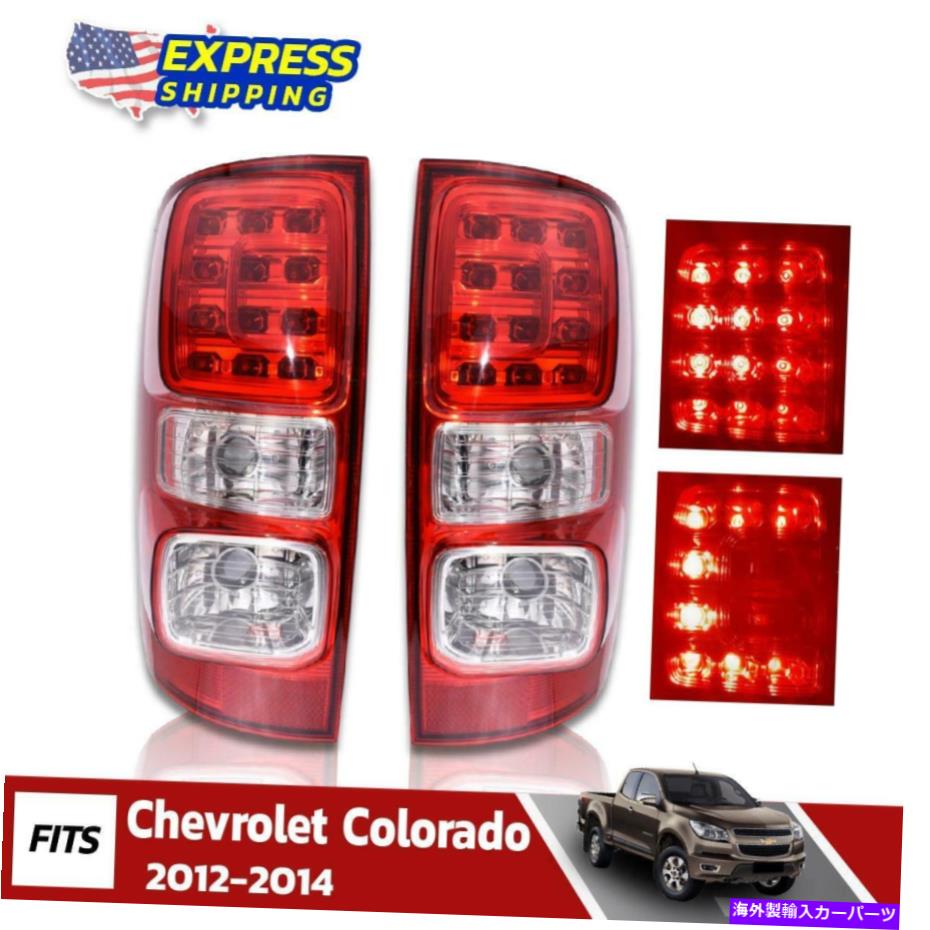 USテールライト LH + RHテールライトLEDリアランプフィットChevrolet Colorado Ute Pickup 2012-2014 LH+RH Tail Lights LED Rear Lamp Fit For Chevrolet Colorado Ute Pickup 2012-2014【並行輸入品】