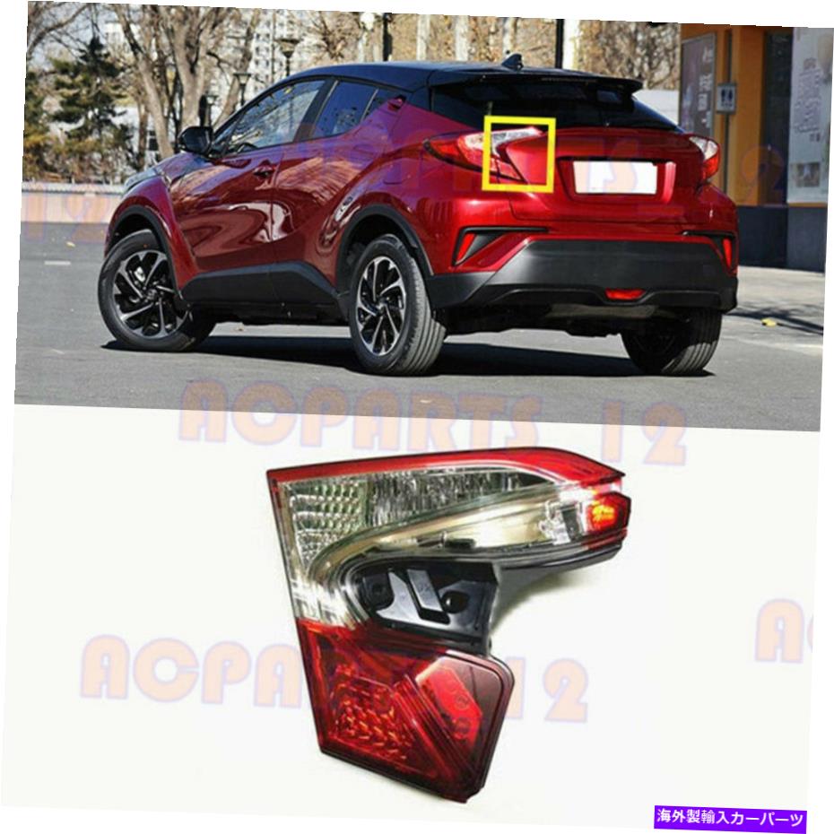 USテールライト TOYOTA C-HR 17-19のための左側の内側ハロゲンテールライトブレーキライトアセンブリ For Toyota C-HR 17-19 Left Inner Side Halogen Tail Light Brake Light Assembly【並行輸入品】 48,548円
