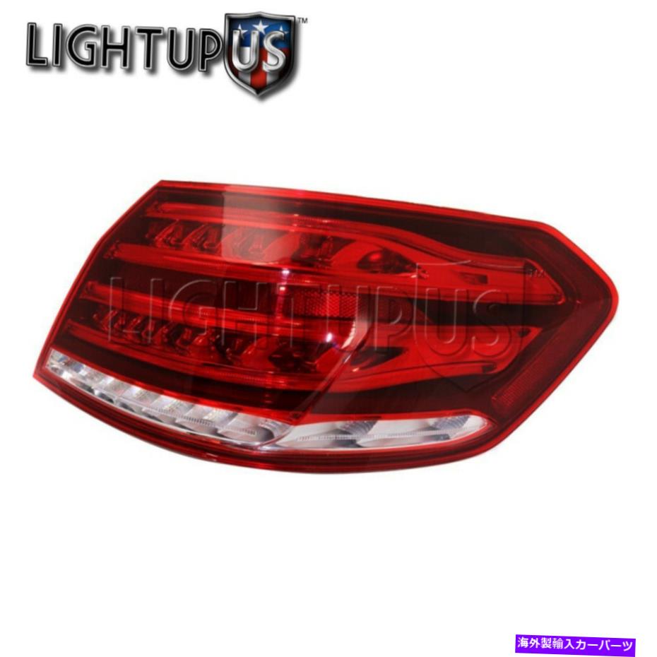 USテールライト 2014年のメルセデスベンツE350 E550 E63のための右乗客の外側の後ろのテールライト Right Passenger Outer Rear Tail Light for 2014 MERCEDES BENZ E350 E400 E550 E63【並行輸入品】|Us Custom Parts Shop USDM