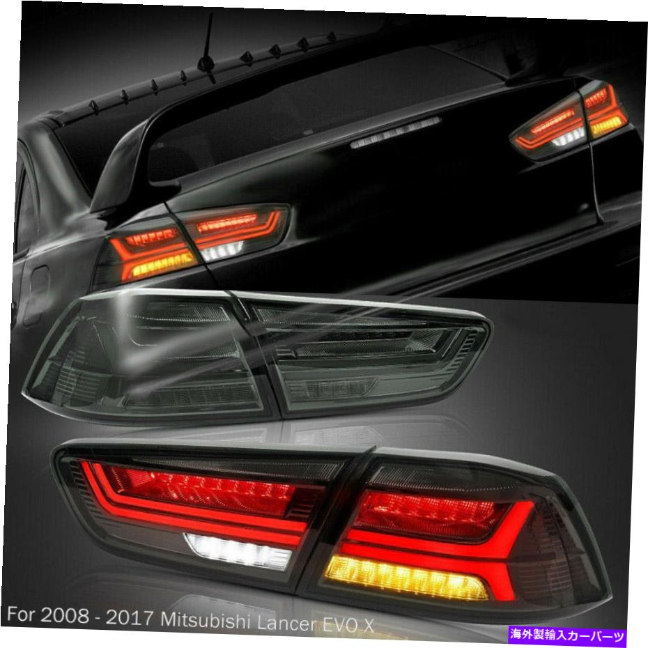 USテールライト 三菱ランサー/ EVO X 2008-2017のためのLEDテールライトのペア Pair of LED Tail Lights For Mitsubishi Lancer / EVO X 2008-2017 Smoked Rear Lamp【並行輸入品】｜Us Custom Parts Shop USDM