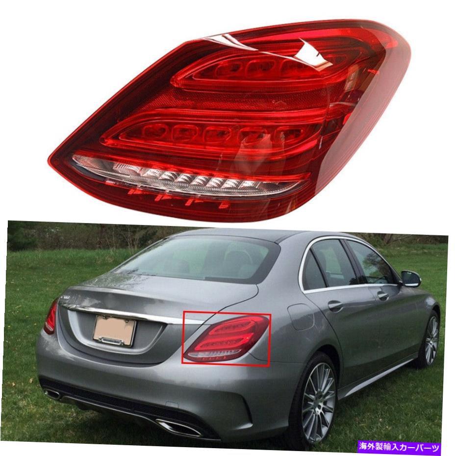 USテールライト 右側後部ランプLEDテールライト1ピーセットベンツC300 C350E C43 C63 Right Side Rear Lamp LED Tail Light 1Pc Fit For Mercedes Benz C300 C350e C43 C63【並行輸入品】