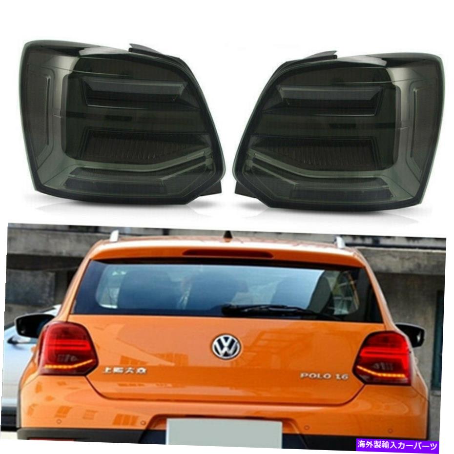 USテールライト 煙の車のLED後部ランプアセンブリLEDテールライトはVW Polo Dark 2011-2017 Smoke Car LED Rear Lamps Assembly LED Tail Lights For VW POLO Dark 2011-2017【並行輸入品】|Us Custom Parts Shop USDM